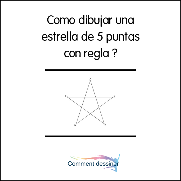 Como dibujar una estrella de 5 puntas con regla